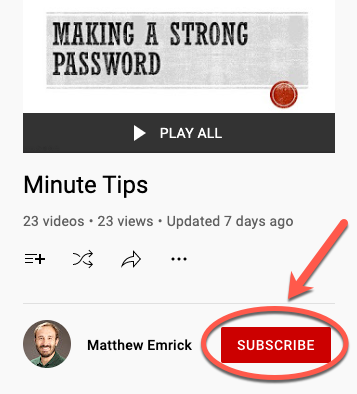 Making a Strong Password Minutes Tips by Matthew Emrick. Subscribe to his channel.
