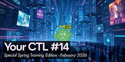 Your CTL #14: Special Spring Training Edition - February 2026